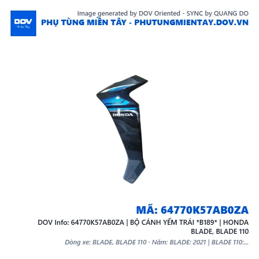 64770K57AB0ZA | BỘ CÁNH YẾM TRÁI *B189* | HONDA BLADE, BLADE 110 — 64770K57AB0ZA