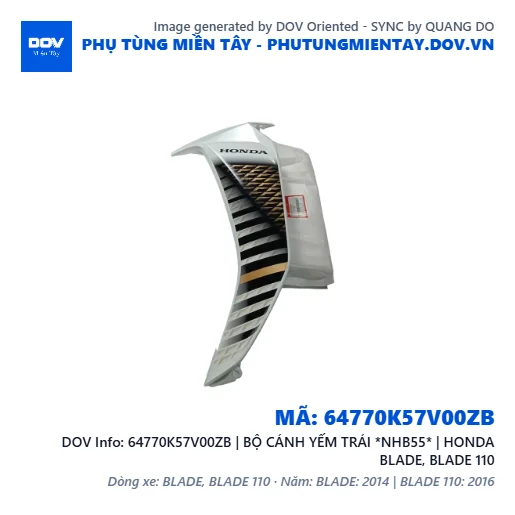 64770K57V00ZB | BỘ CÁNH YẾM TRÁI *NHB55* | HONDA BLADE, BLADE 110 — 64770K57V00ZB