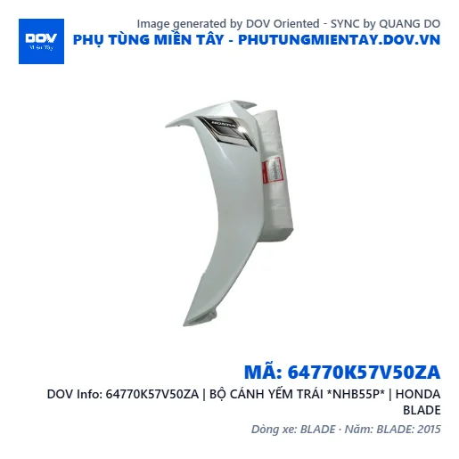 64770K57V50ZA | BỘ CÁNH YẾM TRÁI *NHB55P* | HONDA BLADE — 64770K57V50ZA