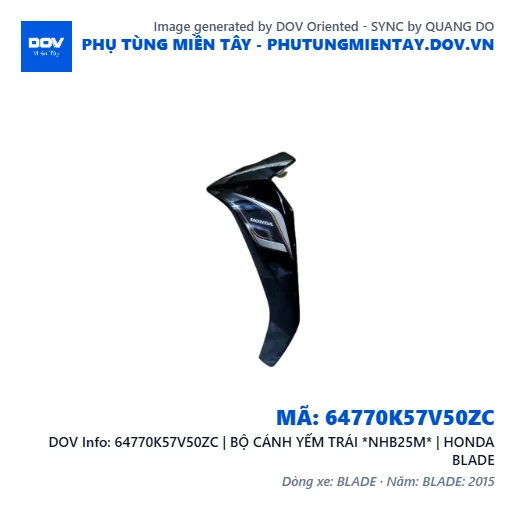 64770K57V50ZC | BỘ CÁNH YẾM TRÁI *NHB25M* | HONDA BLADE — 64770K57V50ZC