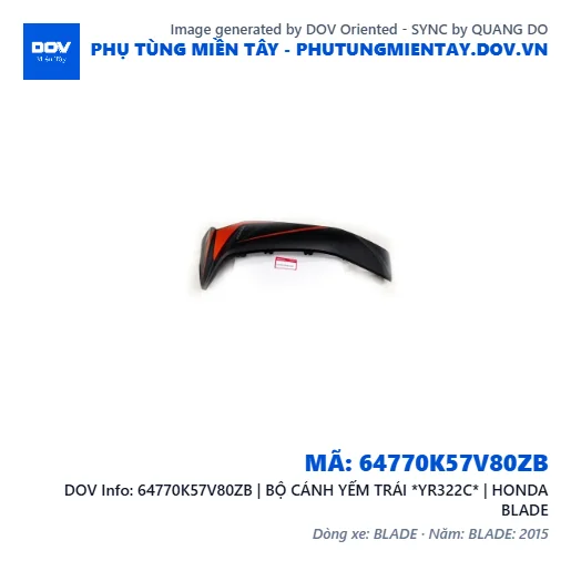 64770K57V80ZB | BỘ CÁNH YẾM TRÁI *YR322C* | HONDA BLADE — 64770K57V80ZB