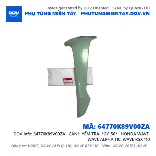 64770K89V00ZA | CÁNH YẾM TRÁI *GY150* | HONDA WAVE, WAVE ALPHA 110, WAVE RSX 110 — 64770K89V00ZA