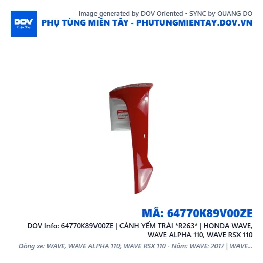 64770K89V00ZE | CÁNH YẾM TRÁI *R263* | HONDA WAVE, WAVE ALPHA 110, WAVE RSX 110 — 64770K89V00ZE