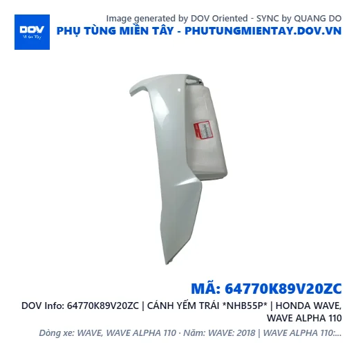 64770K89V20ZC | CÁNH YẾM TRÁI *NHB55P* | HONDA WAVE, WAVE ALPHA 110 — 64770K89V20ZC