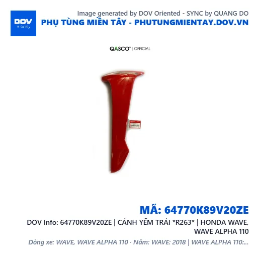 64770K89V20ZE | CÁNH YẾM TRÁI *R263* | HONDA WAVE, WAVE ALPHA 110 — 64770K89V20ZE