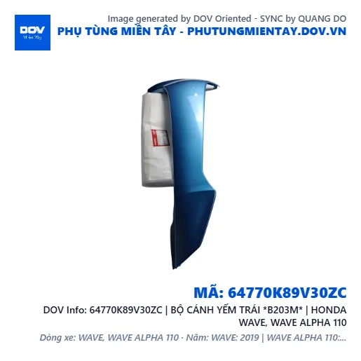 64770K89V30ZC | BỘ CÁNH YẾM TRÁI *B203M* | HONDA WAVE, WAVE ALPHA 110 — 64770K89V30ZC