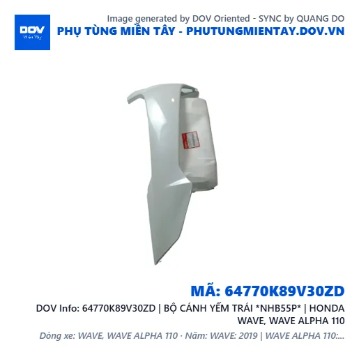 64770K89V30ZD | BỘ CÁNH YẾM TRÁI *NHB55P* | HONDA WAVE, WAVE ALPHA 110 — 64770K89V30ZD