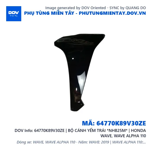64770K89V30ZE | BỘ CÁNH YẾM TRÁI *NHB25M* | HONDA WAVE, WAVE ALPHA 110 — 64770K89V30ZE