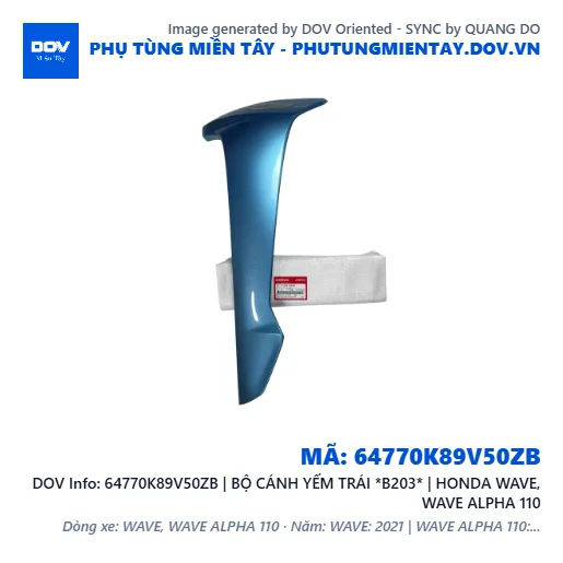 64770K89V50ZB | BỘ CÁNH YẾM TRÁI *B203* | HONDA WAVE, WAVE ALPHA 110 — 64770K89V50ZB