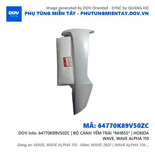 64770K89V50ZC | BỘ CÁNH YẾM TRÁI *NHB55* | HONDA WAVE, WAVE ALPHA 110 — 64770K89V50ZC