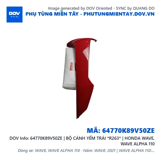 64770K89V50ZE | BỘ CÁNH YẾM TRÁI *R263* | HONDA WAVE, WAVE ALPHA 110 — 64770K89V50ZE