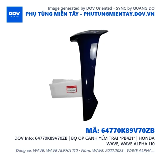 64770K89V70ZB | BỘ ỐP CÁNH YẾM TRÁI *PB421* | HONDA WAVE, WAVE ALPHA 110 — 64770K89V70ZB