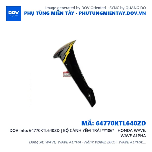 64770KTL640ZD | BỘ CÁNH YẾM TRÁI *Y106* | HONDA WAVE, WAVE ALPHA — 64770KTL640ZD