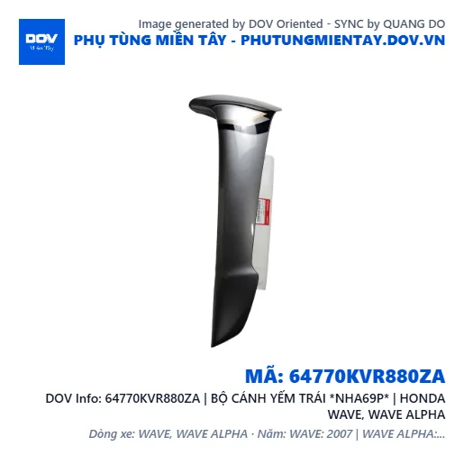 64770KVR880ZA | BỘ CÁNH YẾM TRÁI *NHA69P* | HONDA WAVE, WAVE ALPHA — 64770KVR880ZA