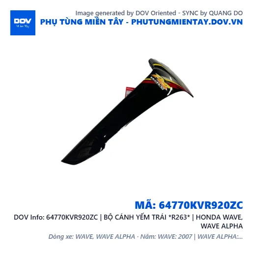 64770KVR920ZC | BỘ CÁNH YẾM TRÁI *R263* | HONDA WAVE, WAVE ALPHA — 64770KVR920ZC