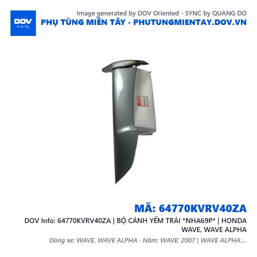 64770KVRV40ZA | BỘ CÁNH YẾM TRÁI *NHA69P* | HONDA WAVE, WAVE ALPHA — 64770KVRV40ZA