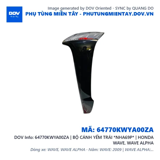 64770KWYA00ZA | BỘ CÁNH YẾM TRÁI *NHA69P* | HONDA WAVE, WAVE ALPHA — 64770KWYA00ZA