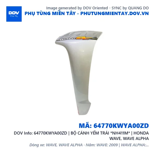 64770KWYA00ZD | BỘ CÁNH YẾM TRÁI *NH411M* | HONDA WAVE, WAVE ALPHA — 64770KWYA00ZD