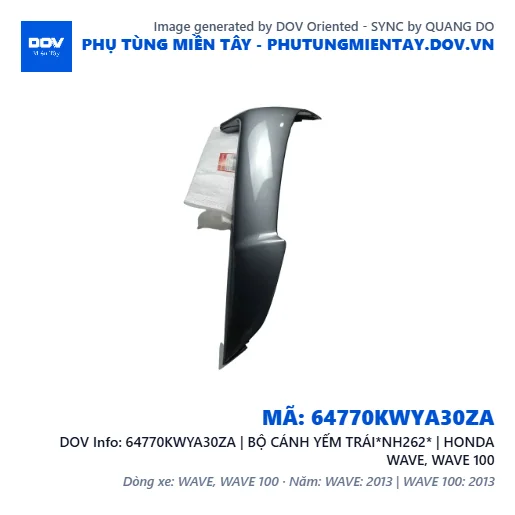64770KWYA30ZA | BỘ CÁNH YẾM TRÁI*NH262* | HONDA WAVE, WAVE 100 — 64770KWYA30ZA
