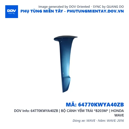 64770KWYA40ZB | BỘ CÁNH YẾM TRÁI *B203M* | HONDA WAVE — 64770KWYA40ZB