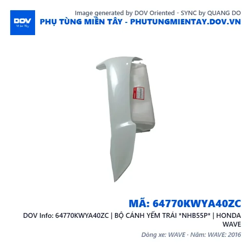 64770KWYA40ZC | BỘ CÁNH YẾM TRÁI *NHB55P* | HONDA WAVE — 64770KWYA40ZC