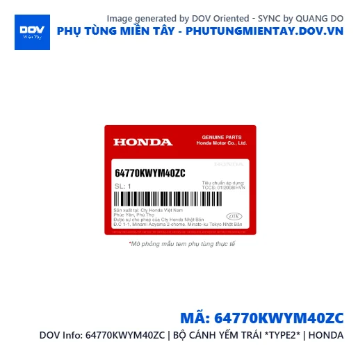 64770KWYM40ZC | BỘ CÁNH YẾM TRÁI *TYPE2* | HONDA  — 64770KWYM40ZC
