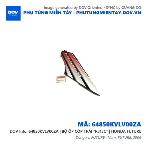 64850KVLV00ZA | BỘ ỐP CỐP TRÁI *R313C* | HONDA FUTURE — 64850KVLV00ZA
