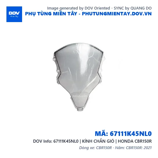 67111K45NL0 | KÍNH CHẮN GIÓ | HONDA CBR150R — 67111K45NL0