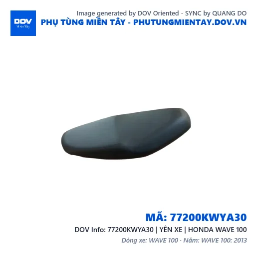 77200KWYA30 | YÊN XE | HONDA WAVE 100 — 77200KWYA30