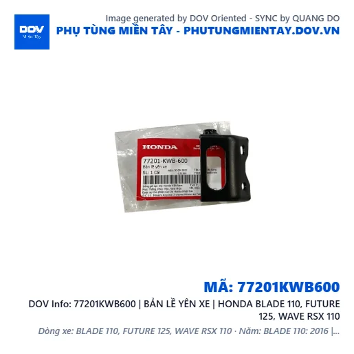77201KWB600 | BẢN LỀ YÊN XE | HONDA BLADE 110, FUTURE 125, WAVE RSX 110 — 77201KWB600