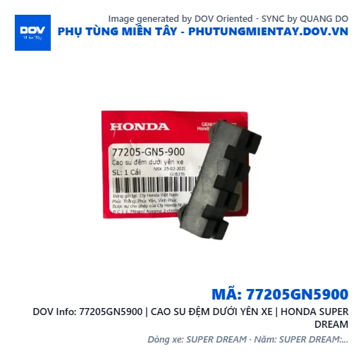 77205GN5900 | CAO SU ĐỆM DƯỚI YÊN XE | HONDA SUPER DREAM — 77205GN5900