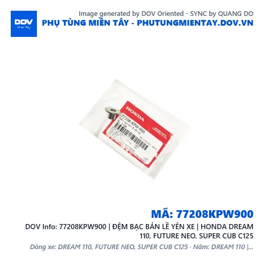 77208KPW900 | ĐỆM BẠC BẢN LỀ YÊN XE | HONDA DREAM 110, FUTURE NEO, SUPER CUB C125 — 77208KPW900