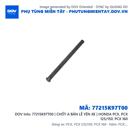 77215K97T00 | CHỐT A BẢN LỀ YÊN XE | HONDA PCX, PCX 125/150, PCX 160 — 77215K97T00