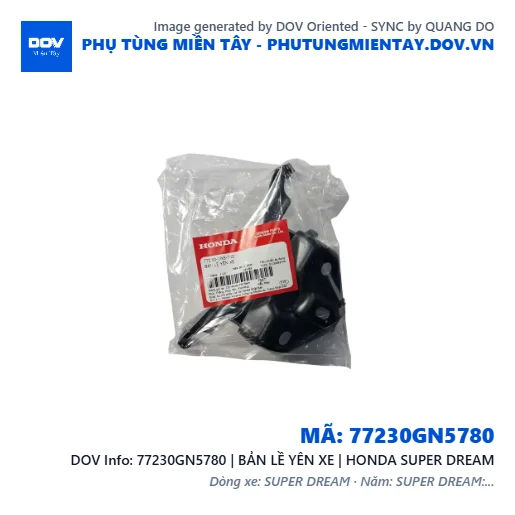 77230GN5780 | BẢN LỀ YÊN XE | HONDA SUPER DREAM — 77230GN5780