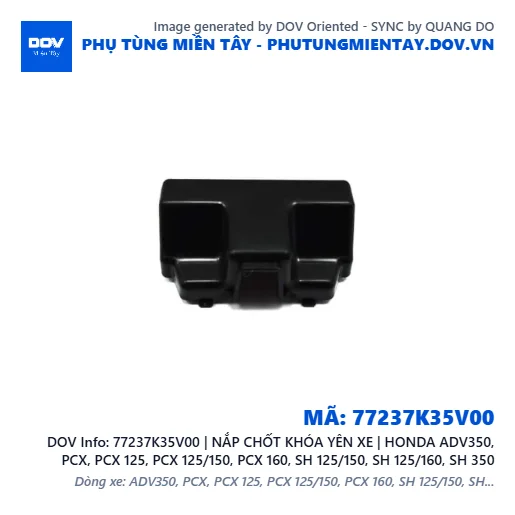 77237K35V00 | NẮP CHỐT KHÓA YÊN XE | HONDA ADV350, PCX, PCX 125, PCX 125/150, PCX 160, SH 125/150, SH 125/160, SH 350 — 77237K35V00