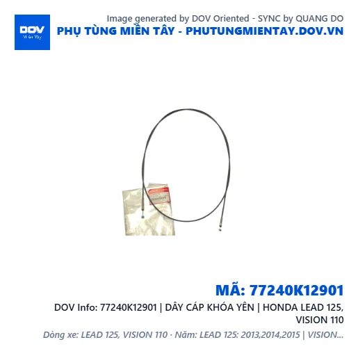 77240K12901 | DÂY CÁP KHÓA YÊN | HONDA LEAD 125, VISION 110 — 77240K12901