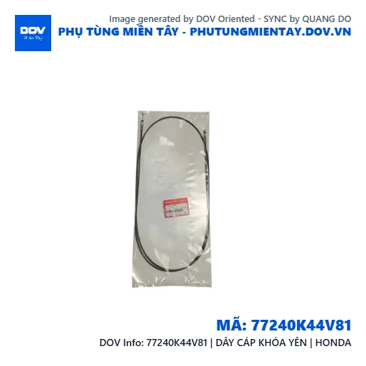 77240K44V81 | DÂY CÁP KHÓA YÊN | HONDA  — 77240K44V81