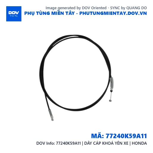77240K59A11 | DÂY CÁP KHOÁ YÊN XE | HONDA — 77240K59A11