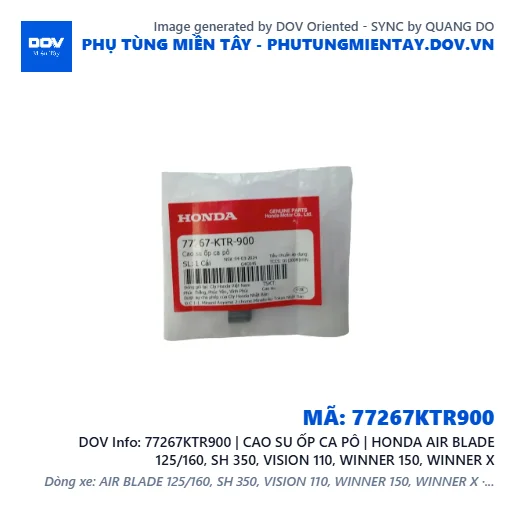 77267KTR900 | CAO SU ỐP CA PÔ | HONDA AIR BLADE 125/160, SH 350, VISION 110, WINNER 150, WINNER X — 77267KTR900
