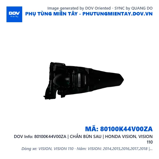 80100K44V00ZA | CHẮN BÙN SAU | HONDA VISION, VISION 110 — 80100K44V00ZA