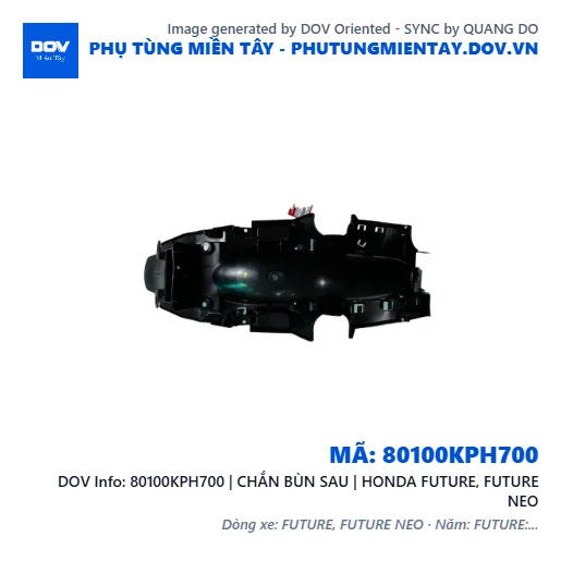 80100KPH700 | CHẮN BÙN SAU | HONDA FUTURE, FUTURE NEO — 80100KPH700