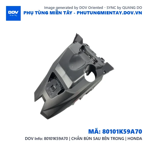 80101K59A70 | CHẮN BÙN SAU BÊN TRONG | HONDA  — 80101K59A70
