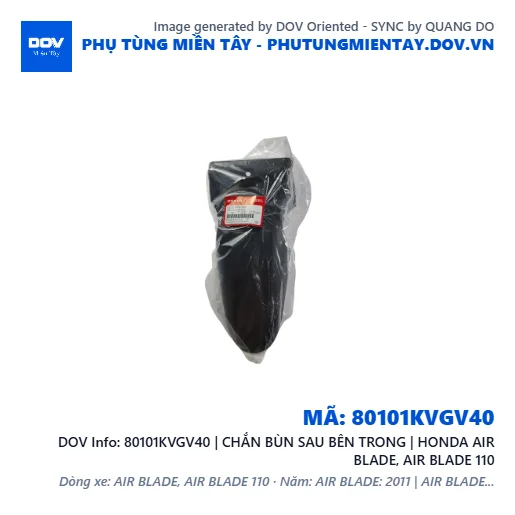 80101KVGV40 | CHẮN BÙN SAU BÊN TRONG | HONDA AIR BLADE, AIR BLADE 110 — 80101KVGV40