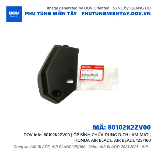 80102K2ZV00 | ỐP BÌNH CHỨA DUNG DỊCH LÀM MÁT | HONDA AIR BLADE, AIR BLADE 125/160 — 80102K2ZV00