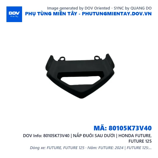 80105K73V40 | NẮP ĐUÔI SAU DƯỚI | HONDA FUTURE, FUTURE 125 — 80105K73V40