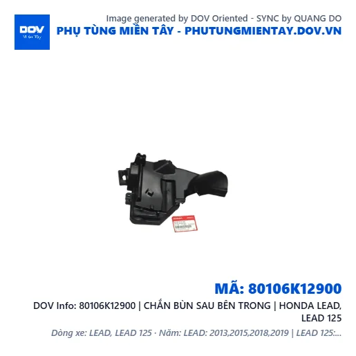 80106K12900 | CHẮN BÙN SAU BÊN TRONG | HONDA LEAD, LEAD 125 — 80106K12900