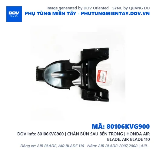 80106KVG900 | CHẮN BÙN SAU BÊN TRONG | HONDA AIR BLADE, AIR BLADE 110 — 80106KVG900