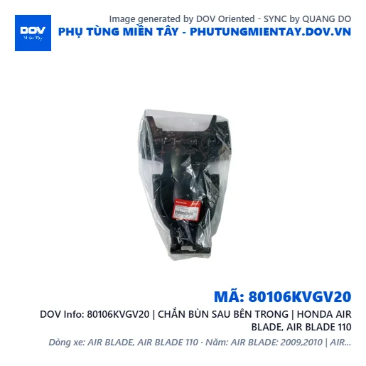 80106KVGV20 | CHẮN BÙN SAU BÊN TRONG | HONDA AIR BLADE, AIR BLADE 110 — 80106KVGV20
