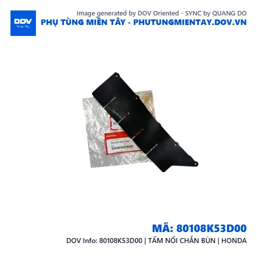 80108K53D00 | TẤM NỐI CHẮN BÙN | HONDA  — 80108K53D00