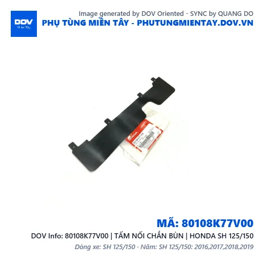 80108K77V00 | TẤM NỐI CHẮN BÙN | HONDA SH 125/150 — 80108K77V00